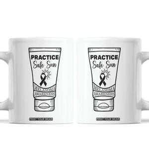 Skin Cancer Prevention Coffee Mug Practice Safe Sun Awareness Gift TS12 White Print Your Wear