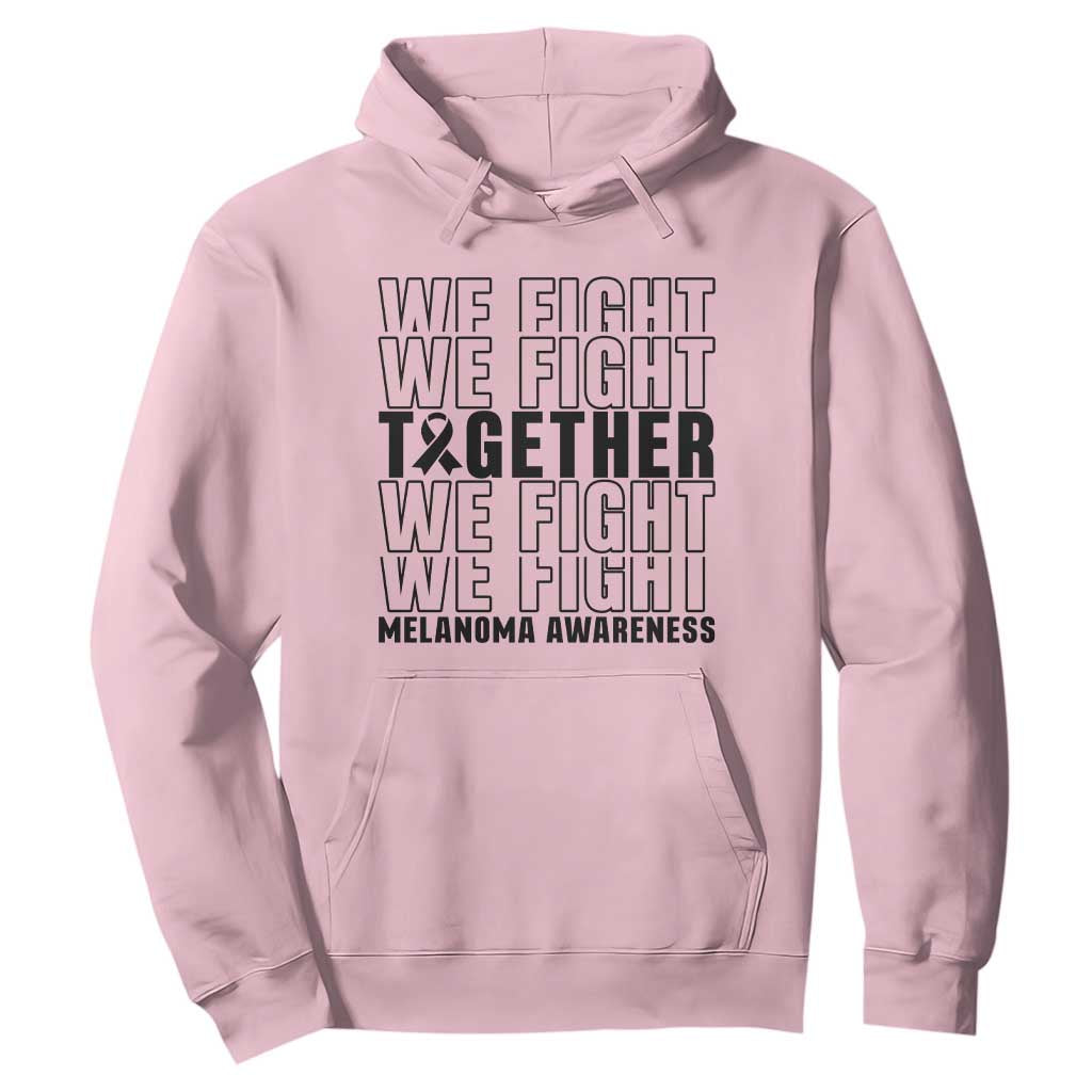 Melanoma Support Warrior Hoodie We Fight Together TS12 Light Pink Print Your Wear
