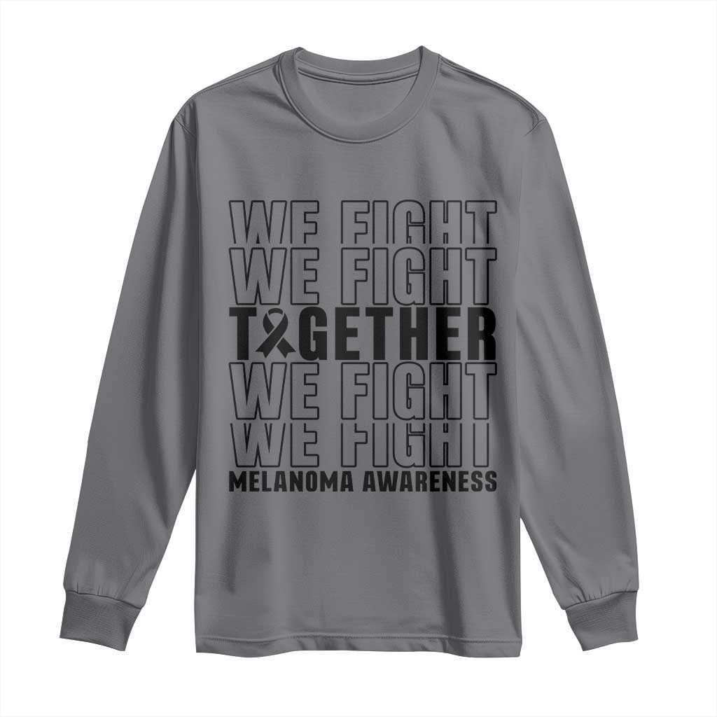 Melanoma Support Warrior Long Sleeve Shirt We Fight Together TS12 Charcoal Print Your Wear