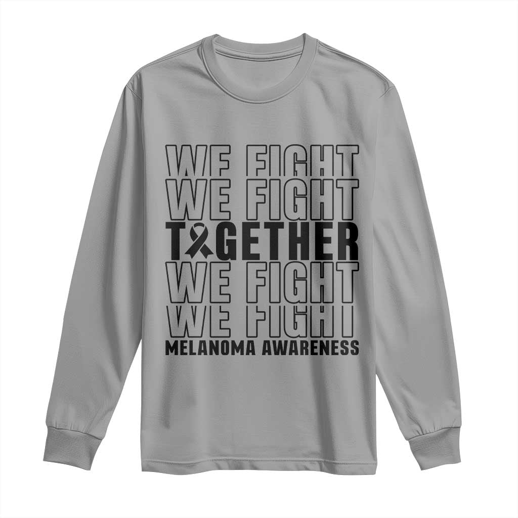 Melanoma Support Warrior Long Sleeve Shirt We Fight Together TS12 Sport Gray Print Your Wear