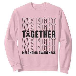 Melanoma Support Warrior Sweatshirt We Fight Together TS12 Light Pink Print Your Wear