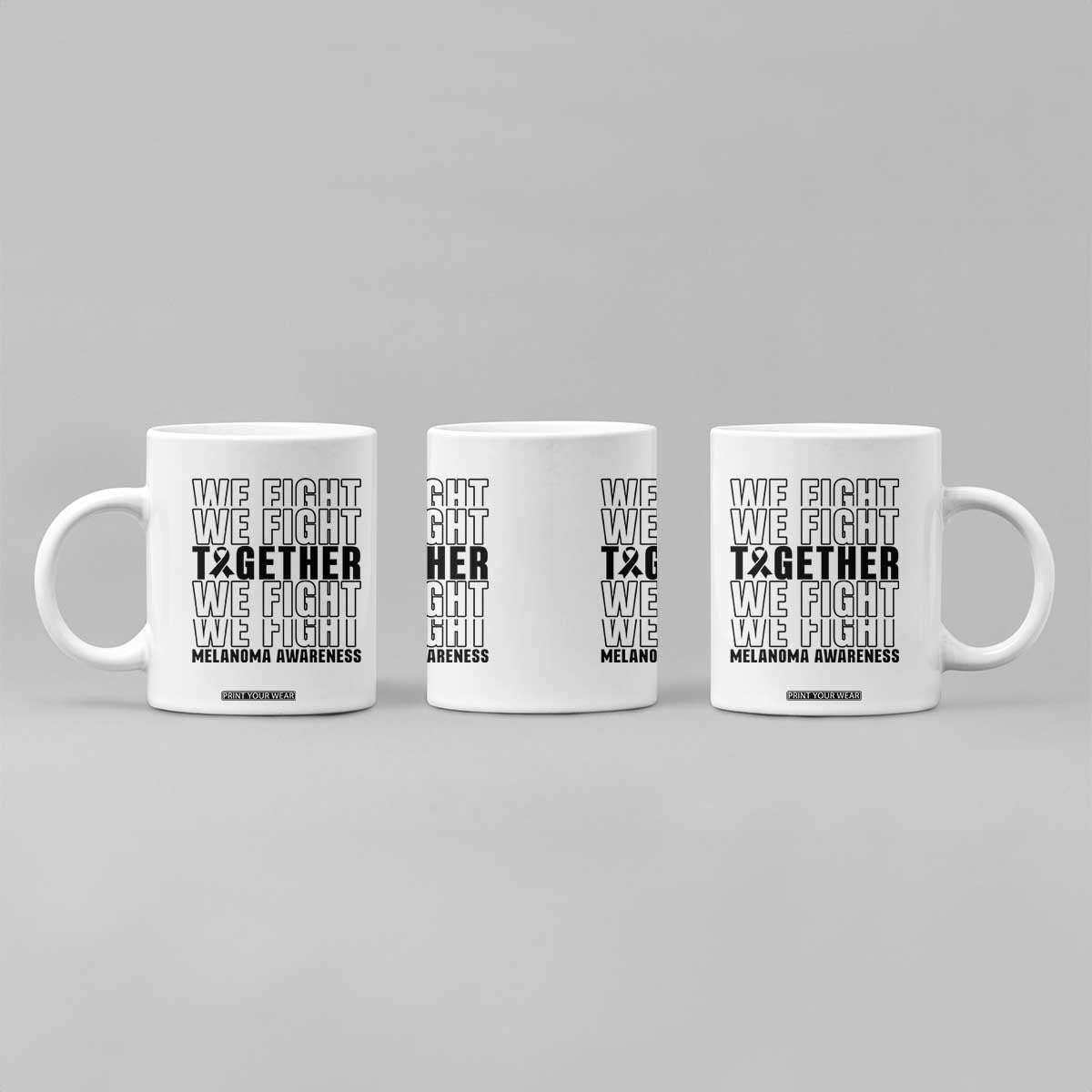 Melanoma Support Warrior Coffee Mug We Fight Together TS12 Print Your Wear