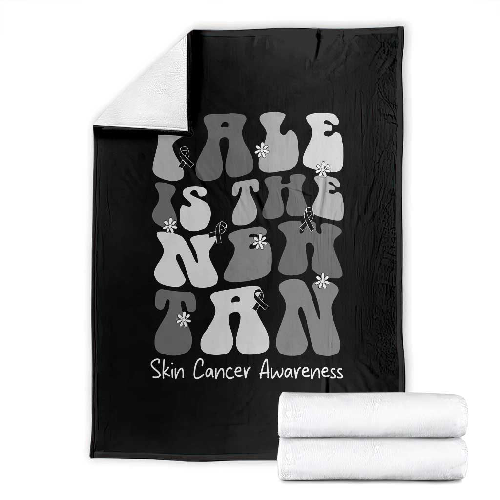 Skin Cancer Warrior Throw Blanket Pale Is The New Tan TS12 Black Print Your Wear