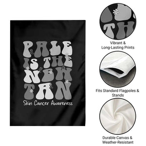Skin Cancer Warrior Garden Flag Pale Is The New Tan TS12 Print Your Wear