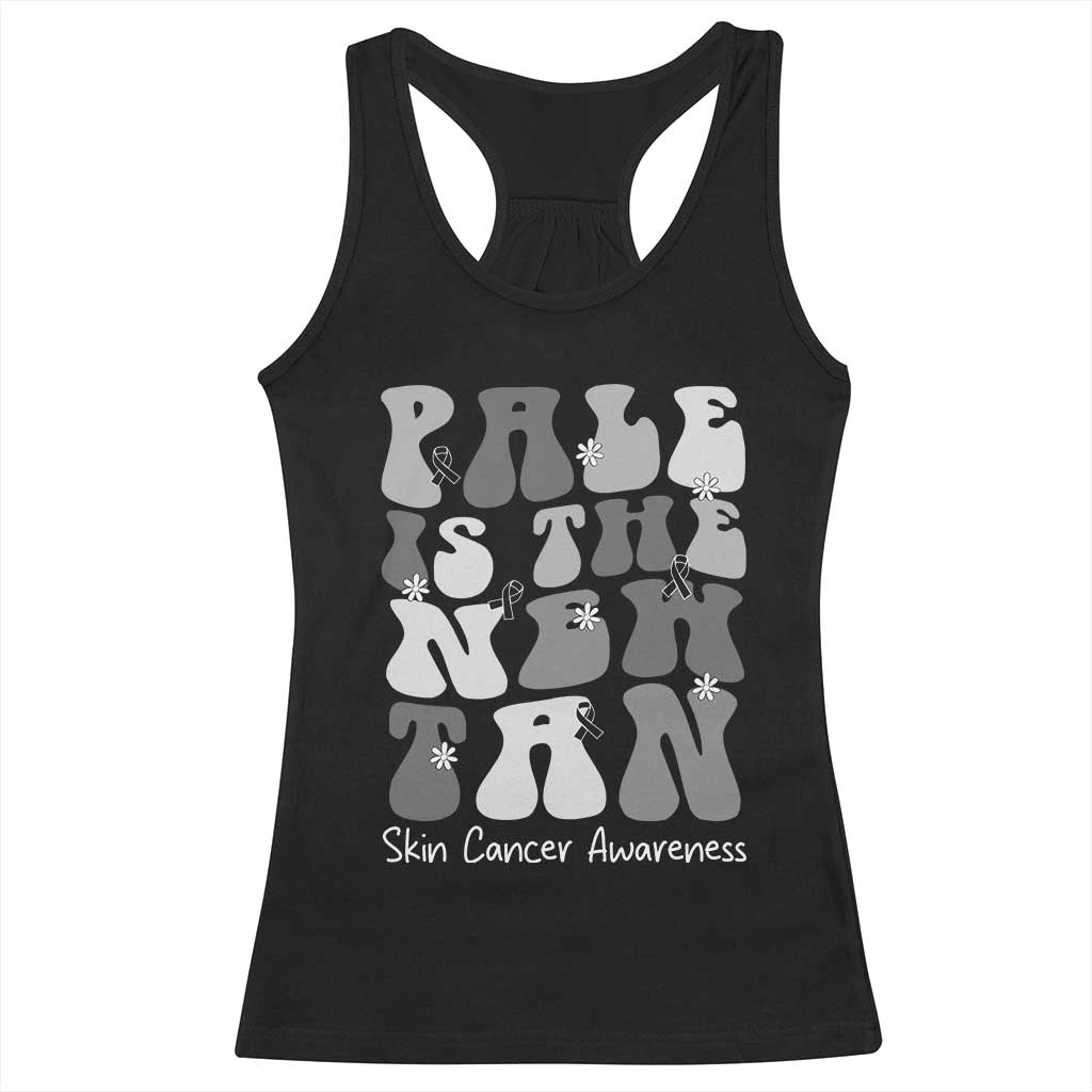 Skin Cancer Warrior Racerback Tank Top Pale Is The New Tan TS12 Black Print Your Wear