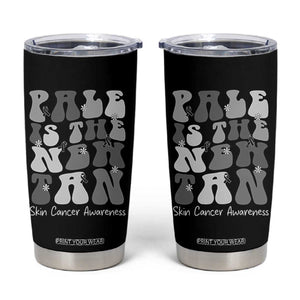 Skin Cancer Warrior Tumbler Cup Pale Is The New Tan TS12 Black Print Your Wear