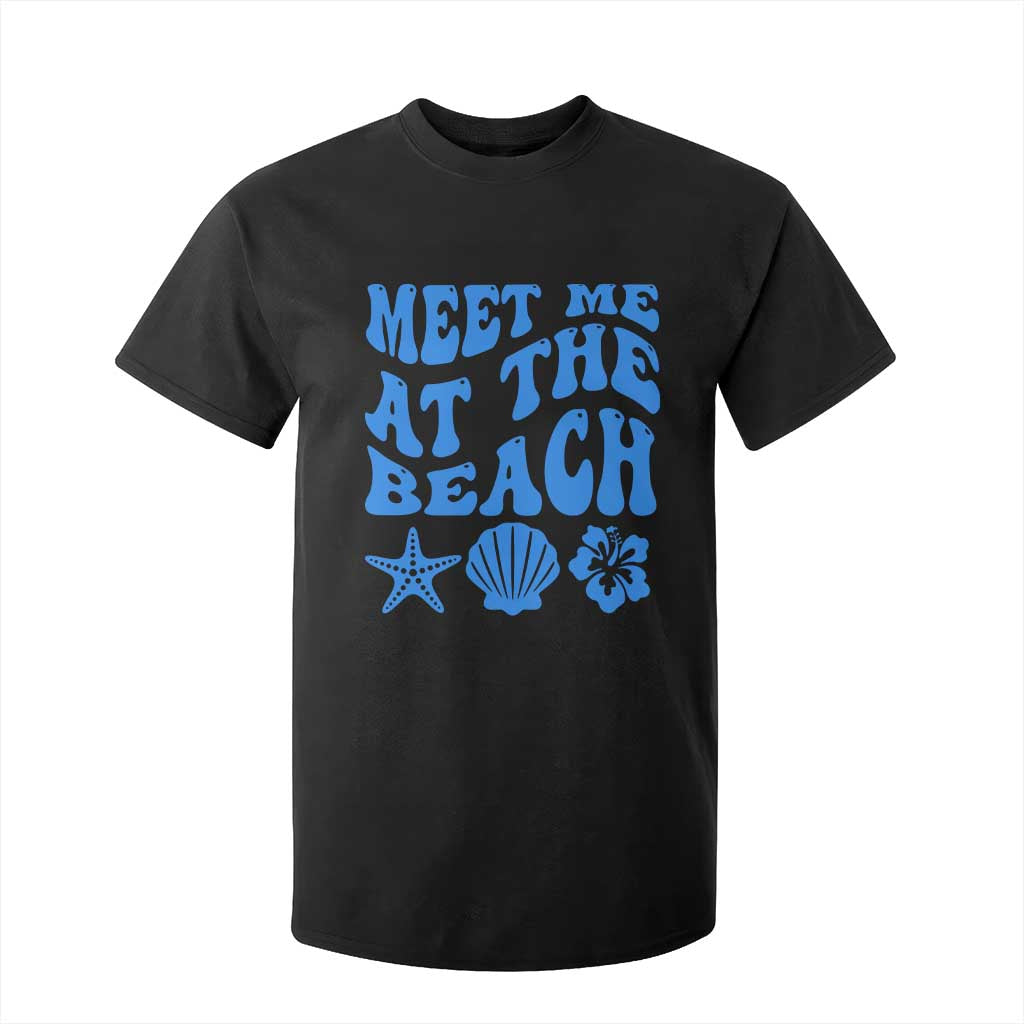 Meet Me At The Beach T Shirt For Kid Tropical Summer Vacation Graphic TS12 Black Print Your Wear