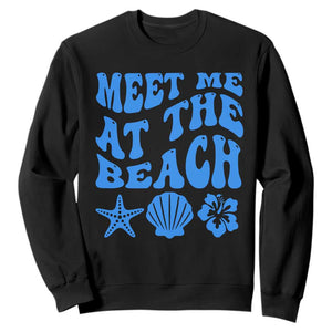 Meet Me At The Beach Sweatshirt Tropical Summer Vacation Graphic TS12 Black Print Your Wear