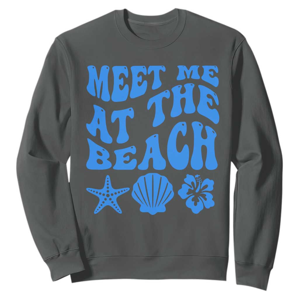 Meet Me At The Beach Sweatshirt Tropical Summer Vacation Graphic TS12 Dark Heather Print Your Wear