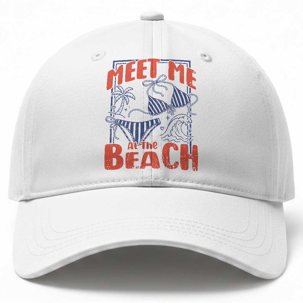 Meet Me At The Beach Baseball Cap Summer Girls Trip Bikini Lover Gift TS12 Print Your Wear