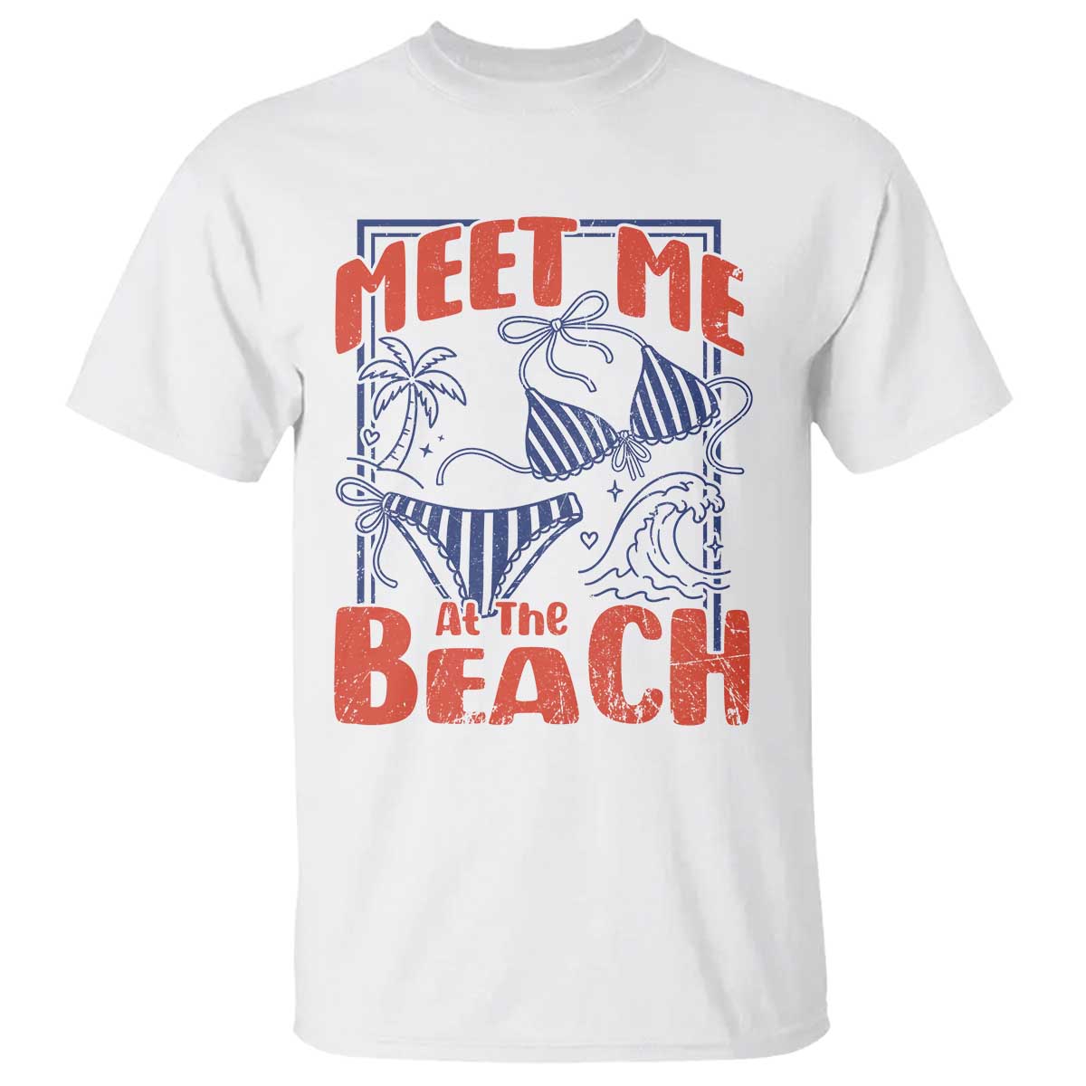 Meet Me At The Beach T Shirt Summer Girls Trip Bikini Lover Gift TS12 White Print Your Wear