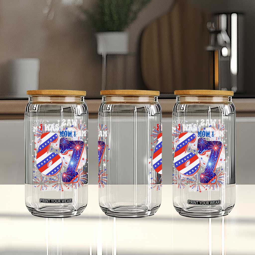 I Was Six Now I Am Seven Glass Can Patriotic 7th Birthday Gift TS12 Print Your Wear