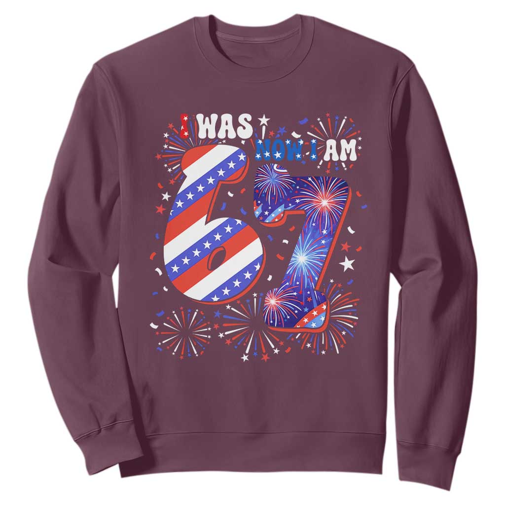 I Was Six Now I Am Seven Sweatshirt Patriotic 7th Birthday Gift TS12 Maroon Print Your Wear