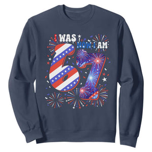 I Was Six Now I Am Seven Sweatshirt Patriotic 7th Birthday Gift TS12 Navy Print Your Wear