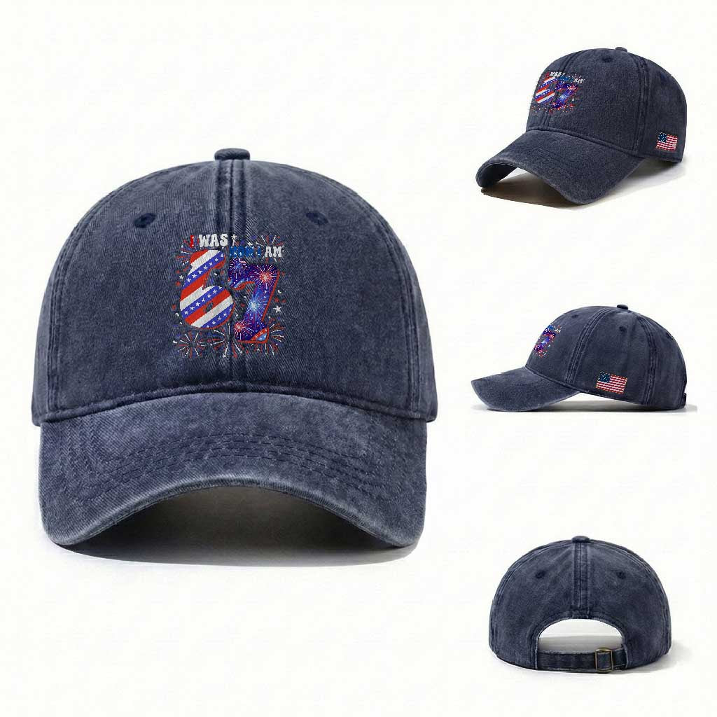 I Was Six Now I Am Seven Washed Cotton Baseball Cap Patriotic 7th Birthday Gift TS12 Washed Cap Universal Fit Navy Print Your Wear