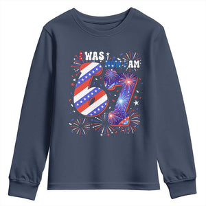 I Was Six Now I Am Seven Youth Sweatshirt Patriotic 7th Birthday Gift TS12 Navy Print Your Wear