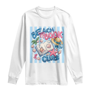 Beach Book Club Long Sleeve Shirt Bookworm Summer Vacation Graphic TS12 White Print Your Wear