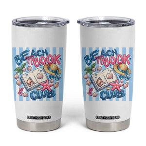 Beach Book Club Tumbler Cup Bookworm Summer Vacation Graphic TS12 White Print Your Wear