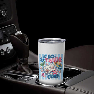 Beach Book Club Tumbler Cup Bookworm Summer Vacation Graphic TS12 Print Your Wear