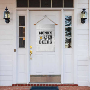 Monks Brew The Best Beers Garden Flag Funny Craft Beer Brewer TS12 Print Your Wear