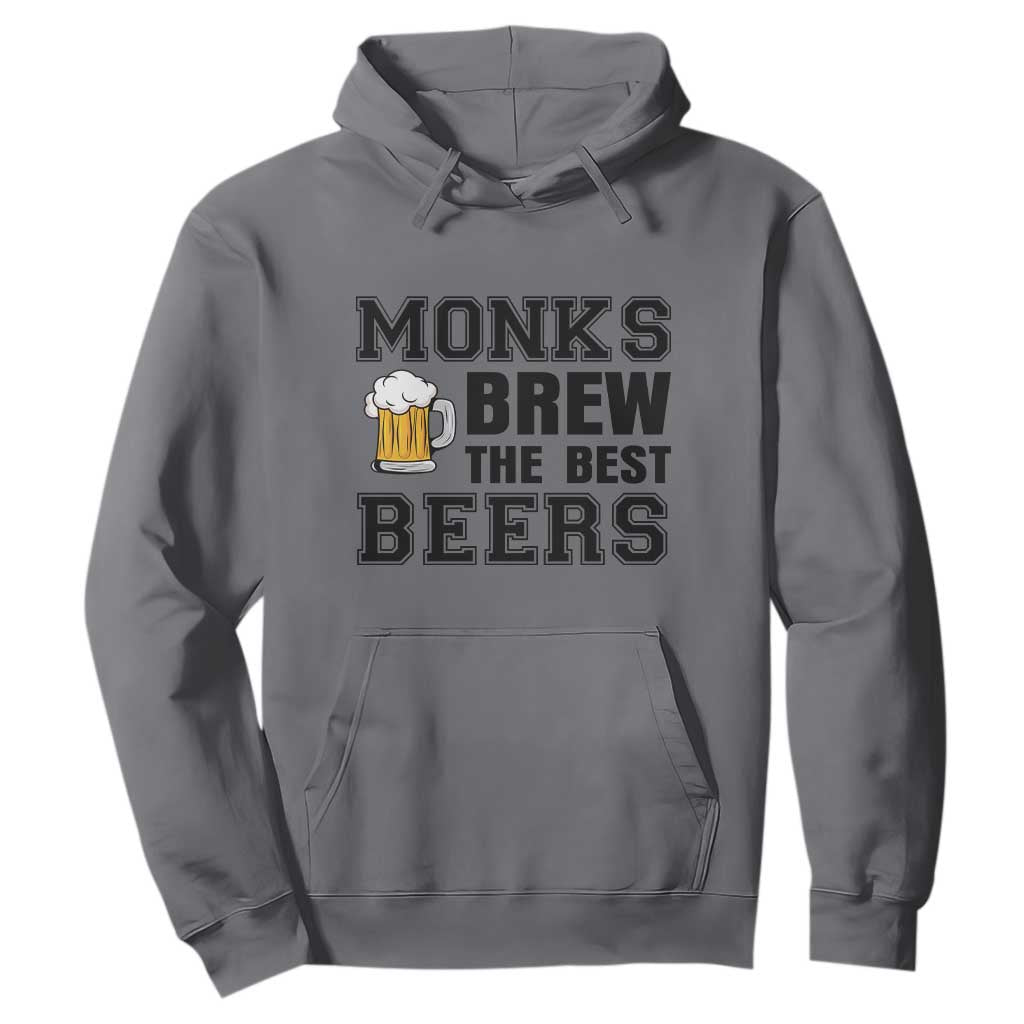 Monks Brew The Best Beers Hoodie Funny Craft Beer Brewer TS12 Charcoal Print Your Wear
