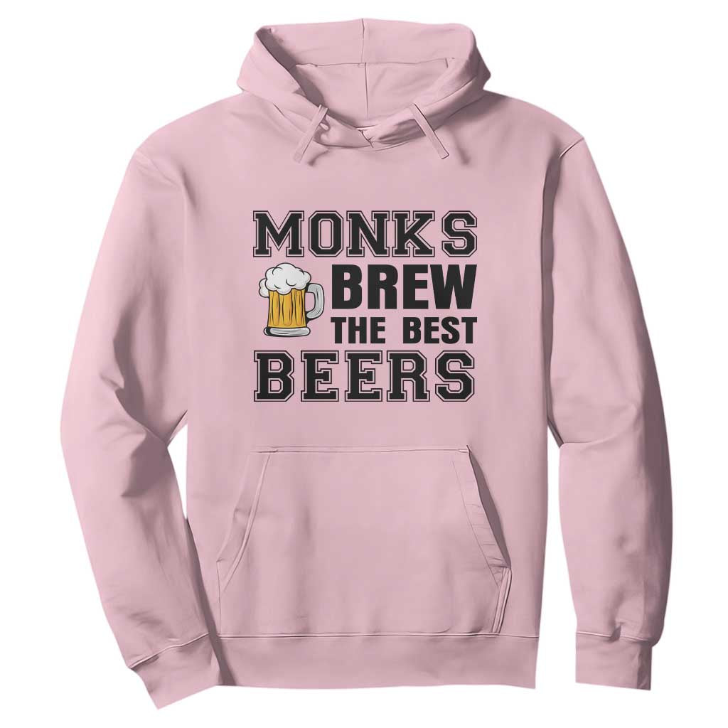 Monks Brew The Best Beers Hoodie Funny Craft Beer Brewer TS12 Light Pink Print Your Wear