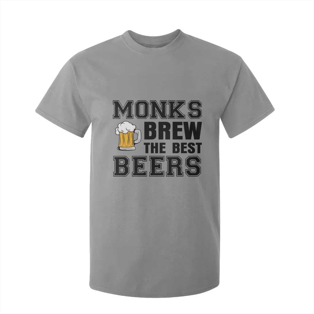 Monks Brew The Best Beers T Shirt For Kid Funny Craft Beer Brewer TS12 Sport Gray Print Your Wear