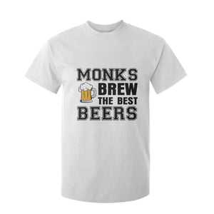 Monks Brew The Best Beers T Shirt For Kid Funny Craft Beer Brewer TS12 White Print Your Wear