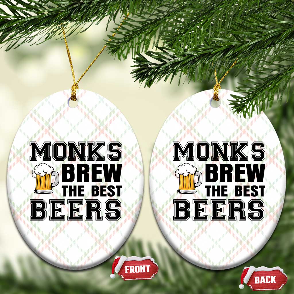 Monks Brew The Best Beers Ceramic Ornament Funny Craft Beer Brewer TS12 Print Your Wear
