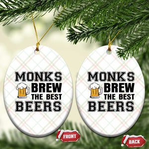 Monks Brew The Best Beers Ceramic Ornament Funny Craft Beer Brewer TS12 Print Your Wear