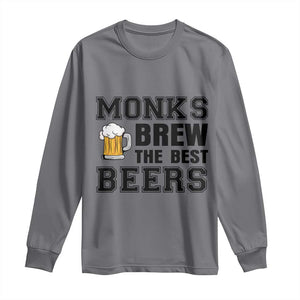 Monks Brew The Best Beers Long Sleeve Shirt Funny Craft Beer Brewer TS12 Charcoal Print Your Wear