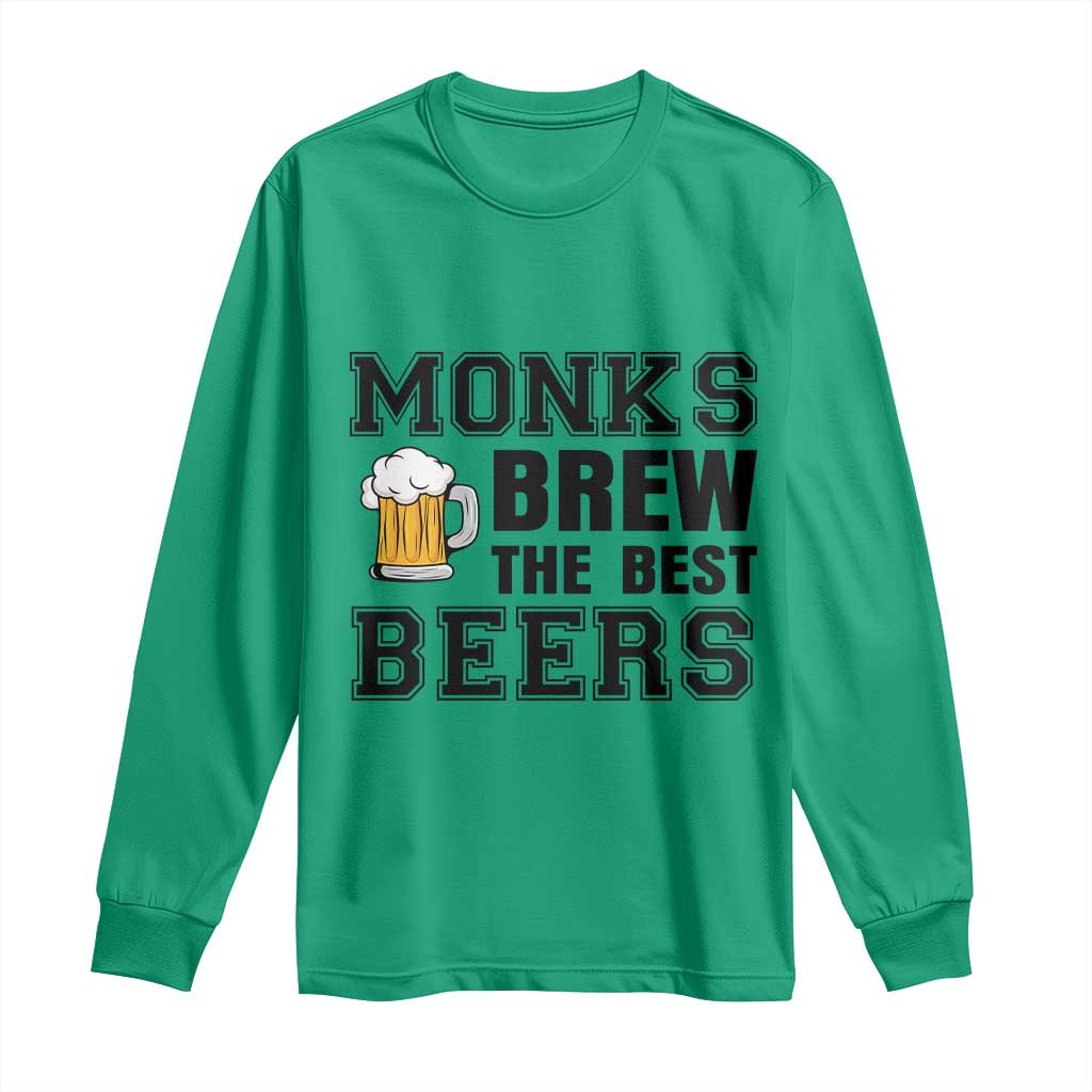 Monks Brew The Best Beers Long Sleeve Shirt Funny Craft Beer Brewer TS12 Irish Green Print Your Wear