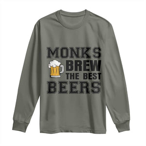 Monks Brew The Best Beers Long Sleeve Shirt Funny Craft Beer Brewer TS12 Military Green Print Your Wear