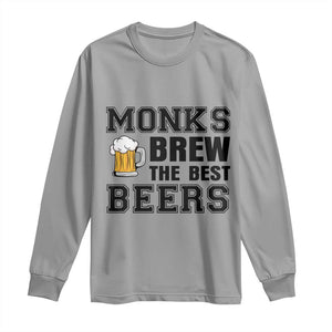 Monks Brew The Best Beers Long Sleeve Shirt Funny Craft Beer Brewer TS12 Sport Gray Print Your Wear