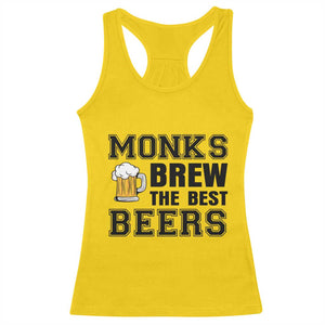 Monks Brew The Best Beers Racerback Tank Top Funny Craft Beer Brewer TS12 Daisy Print Your Wear