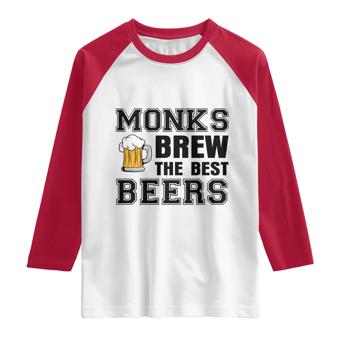 Monks Brew The Best Beers Raglan Shirt Funny Craft Beer Brewer TS12 White Red Print Your Wear