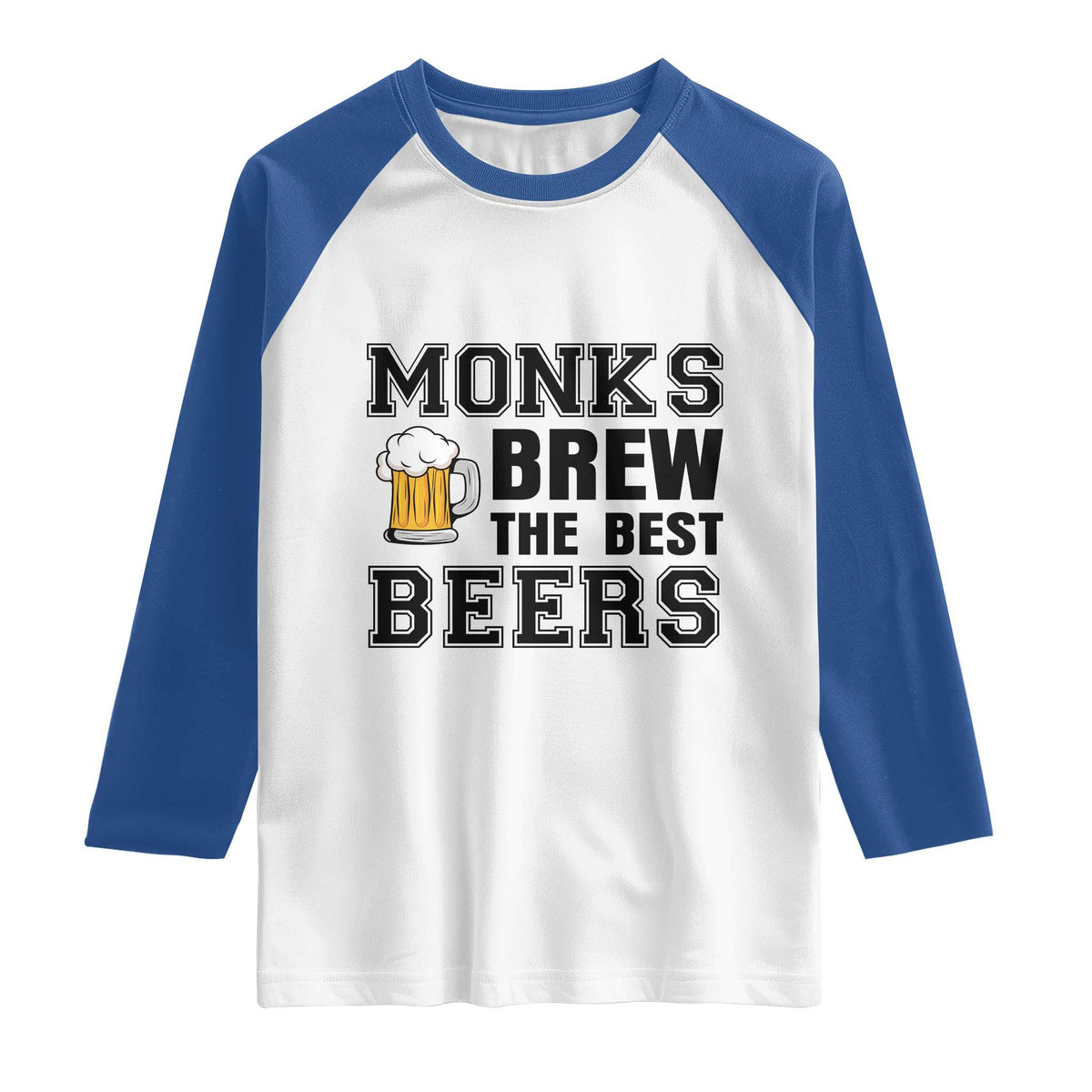 Monks Brew The Best Beers Raglan Shirt Funny Craft Beer Brewer TS12 White Royal Print Your Wear