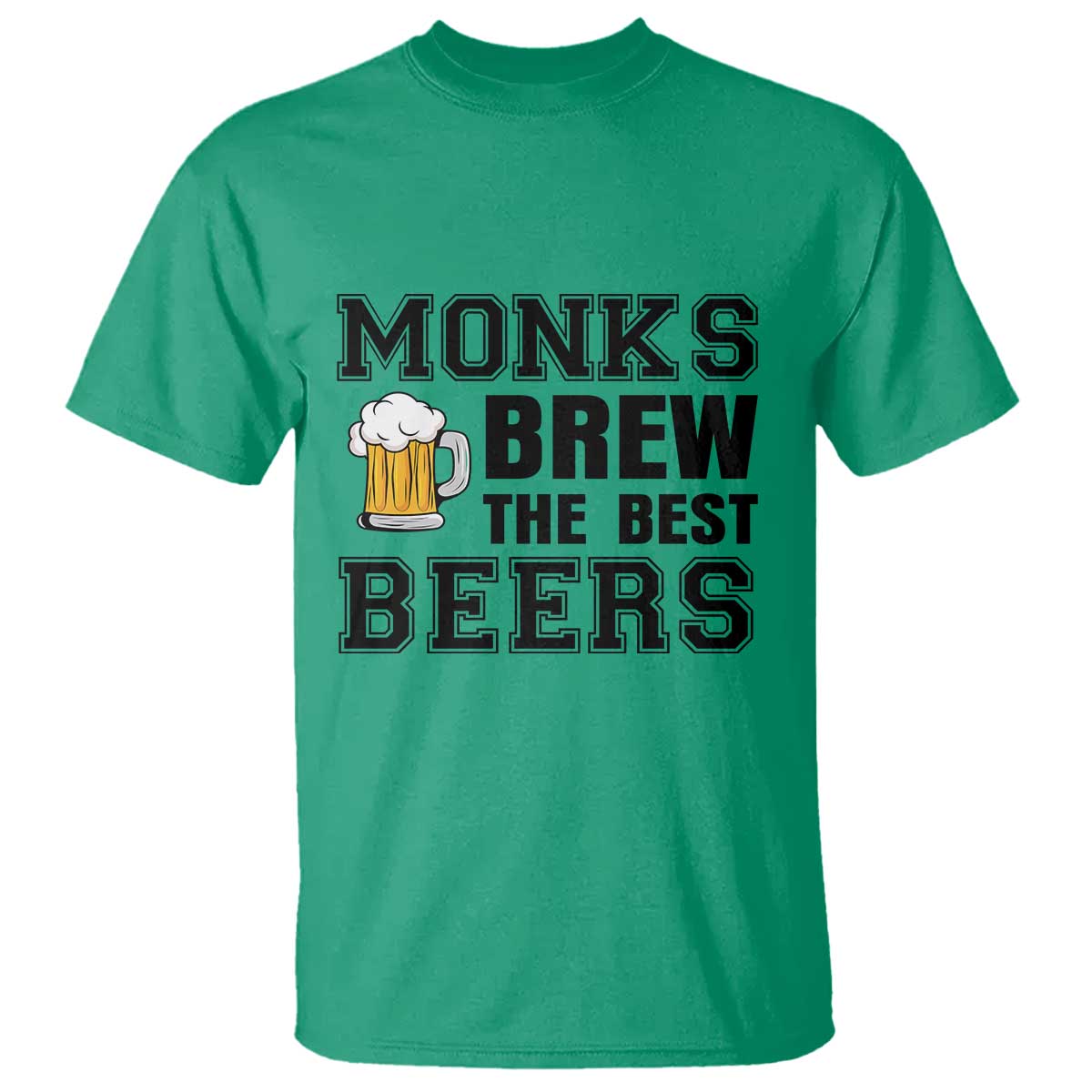 Monks Brew The Best Beers T Shirt Funny Craft Beer Brewer TS12 Irish Green Print Your Wear
