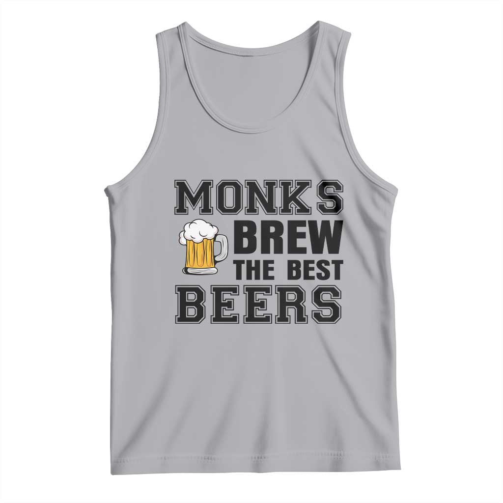 Monks Brew The Best Beers Tank Top Funny Craft Beer Brewer TS12 Athletic Heather Print Your Wear