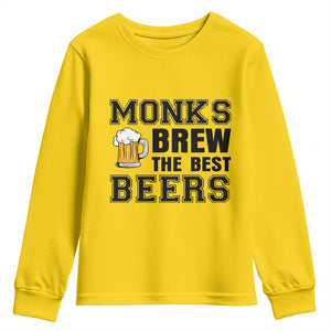 Monks Brew The Best Beers Youth Sweatshirt Funny Craft Beer Brewer TS12 Daisy Print Your Wear