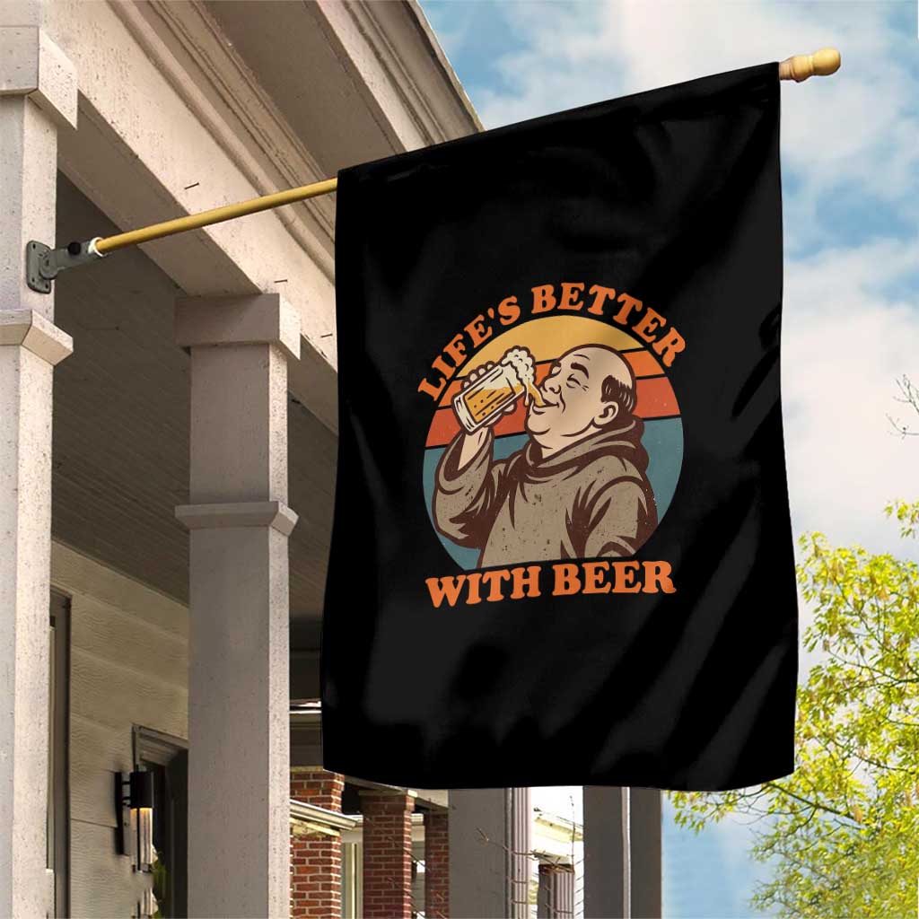 Funny Craft Beer Drinker Monks Garden Flag Lifes Better With Beer TS12 Print Your Wear