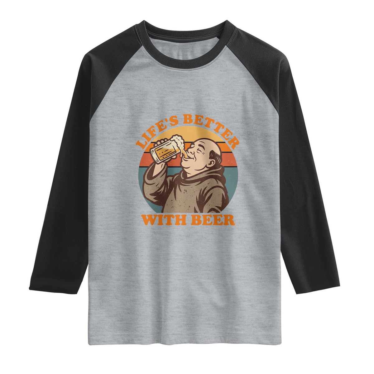 Funny Craft Beer Drinker Monks Raglan Shirt Lifes Better With Beer TS12 Heather Gray Black Print Your Wear
