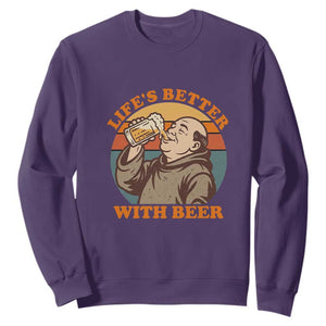 Funny Craft Beer Drinker Monks Sweatshirt Lifes Better With Beer TS12 Purple Print Your Wear