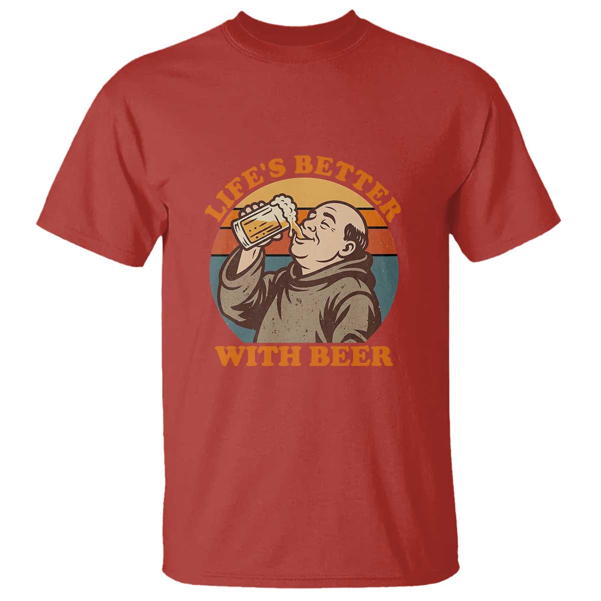 Funny Craft Beer Drinker Monks T Shirt Lifes Better With Beer TS12 Red Print Your Wear