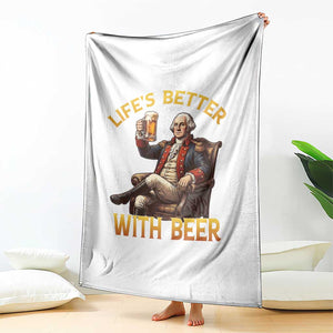 George Washington Lifes Better With Beer Throw Blanket Funny Founding Father Beer Lover TS12 Print Your Wear