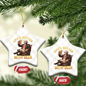 George Washington Lifes Better With Beer Ceramic Ornament Funny Founding Father Beer Lover TS12 Print Your Wear
