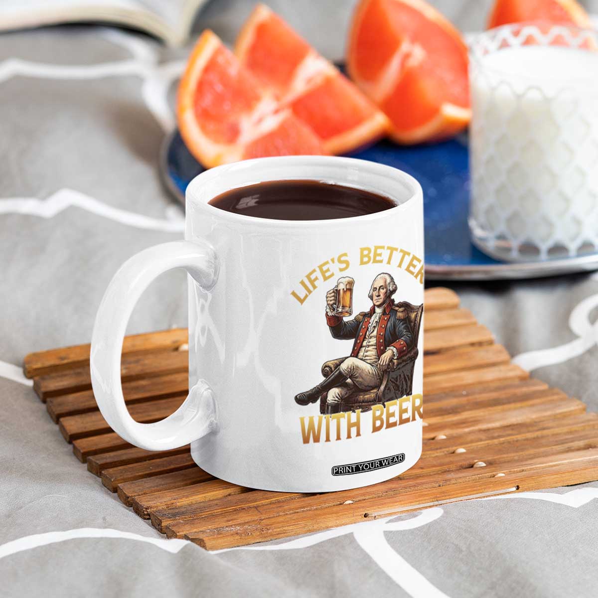 George Washington Lifes Better With Beer Coffee Mug Funny Founding Father Beer Lover TS12 Print Your Wear