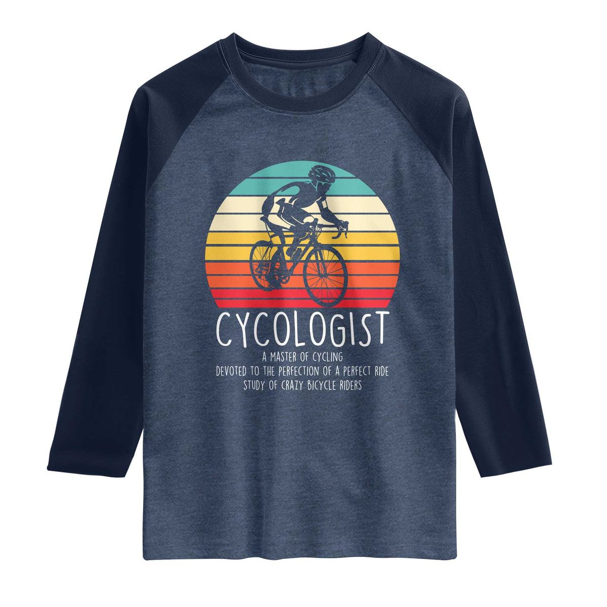 Cycologist Definition Raglan Shirt Vintage Bicycle Rider Cycling Gift TS12 Heather Denim Navy Print Your Wear