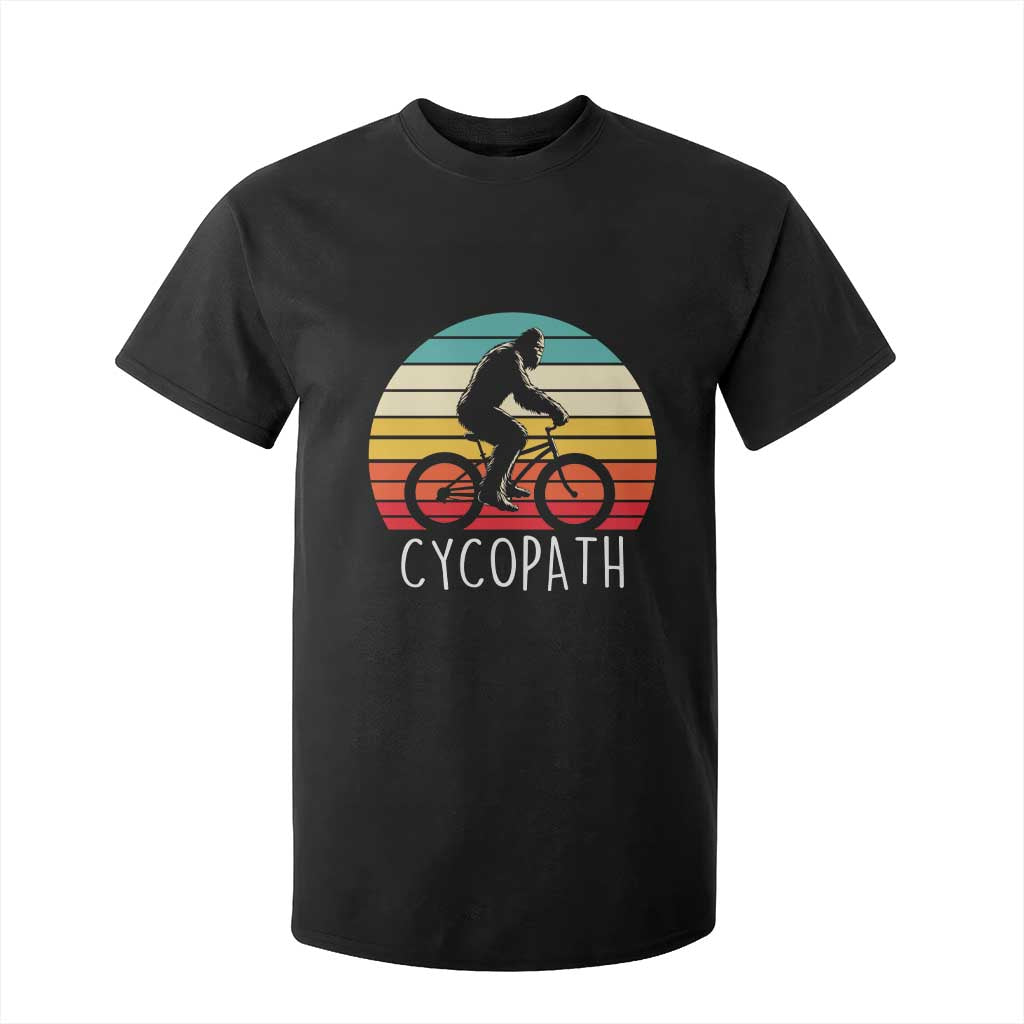Cycopath Bigfoot Riding Bike T Shirt For Kid Funny Bigfoot Cyclist Bicycle Gift TS12 Black Print Your Wear