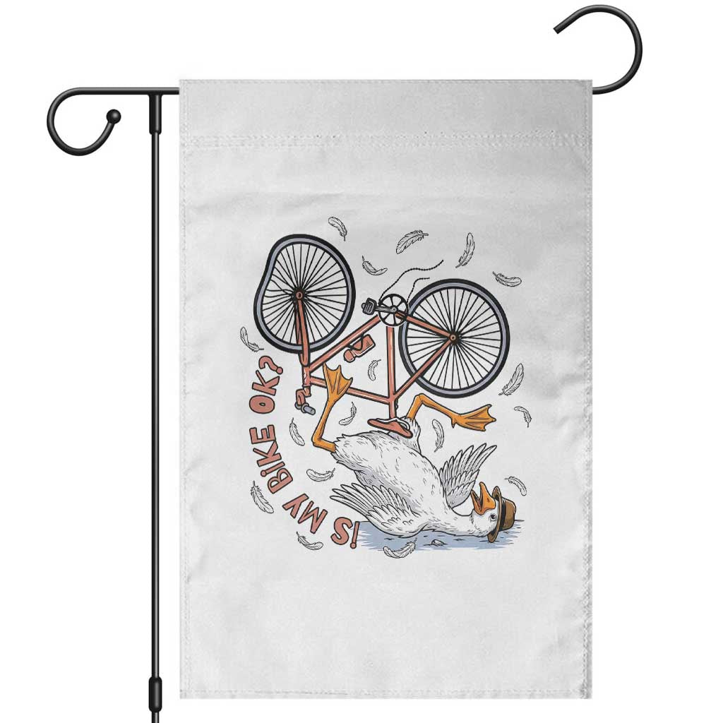 Funny Bike Crash Cycling Goose Lover Garden Flag Is My Bike OK TS12 White Print Your Wear